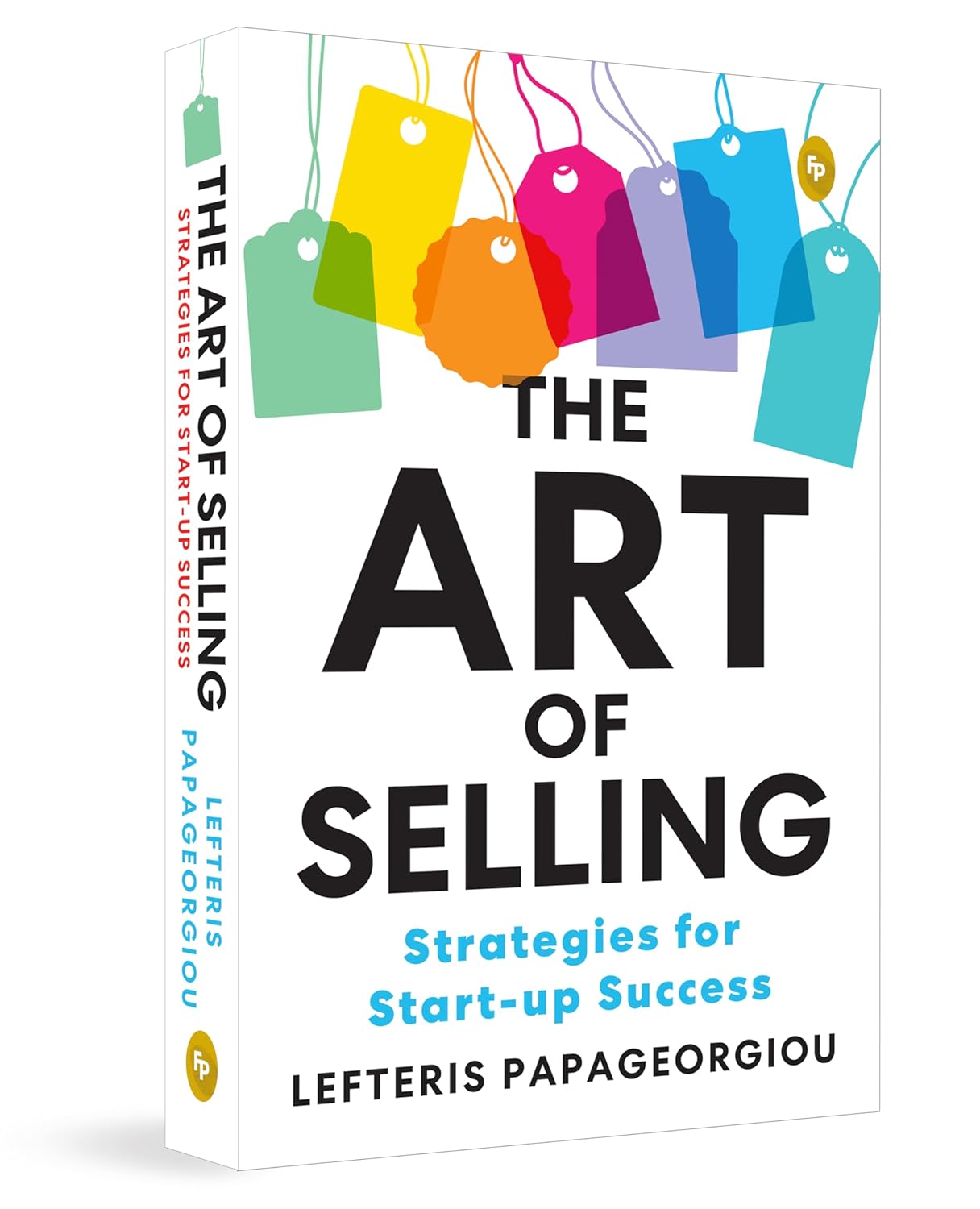 The Art of Selling: Strategies for Start-up Success by Lefteris Papageorgiou [PAPER BACK] - versoz.com