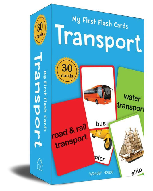 My First Flash Cards Transport : 30 Early Learning Flash Cards For Kids by Wonder House Books [Card Book]