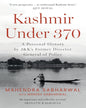 Kashmir Under 370 by Mahendra Sabharwal with Manish Sabharwal [Hardcover] - versoz.com