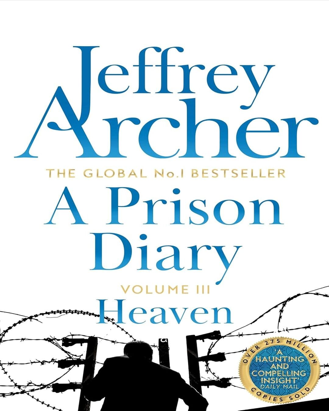 A Prison Diary Volume III : Heaven by Jeffrey Archer [Paperback] - versoz.com