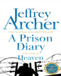 A Prison Diary Volume III : Heaven by Jeffrey Archer [Paperback] - versoz.com