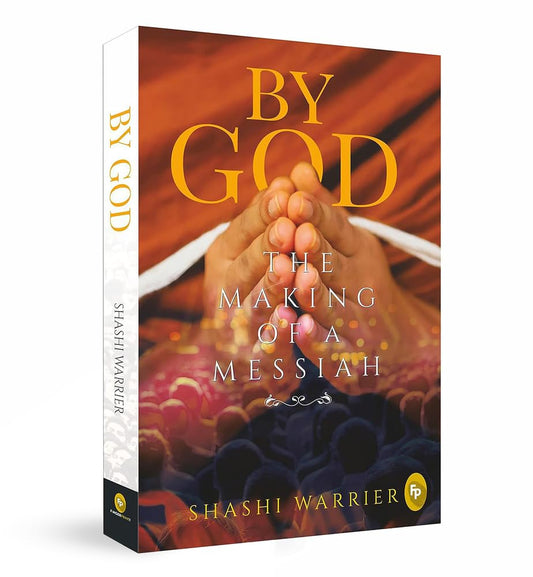 By God: The Making of a Messiah by Shashi Warrier [Paperback] - versoz.com