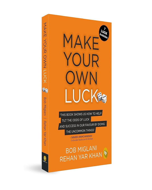 Make Your Own Luck: How to Increase Your Odds of Success in Sales, Startups, Corporate Career and Life by Bob Miglani & Rehan Yar Khan [Paperback] - versoz.com