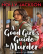 A Good Girl's Guide to Murder (Book 1) by Holly Jackson [Paperback]