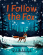 I FOLLOW THE FOX by Rob Biddulph [Hardcover] - versoz.com