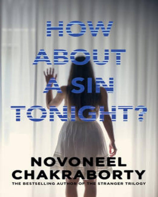 How About A Sin Tonight? by Novoneel Chakraborty [Paperback]