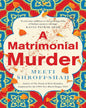 A Matrimonial Murder by Meeti Shroff-Shah [Paperback] - versoz.com