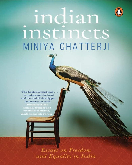 Indian Instincts: Essays On Freedom And Equality In India* [Paperback] - versoz.com