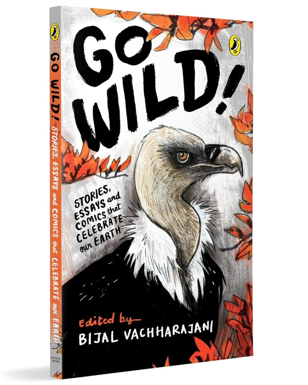 Go Wild! : Stories, Essays and Comics that Celebrate Our Earth [Paperback] - versoz.com