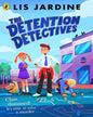 The Detention Detectives by Jardine, Lis [Paperback]
