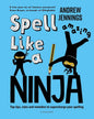 Spell Like A Ninja by Andrew Jennings [Paperback] - versoz.com