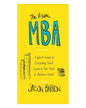 The Visual MBA: A Quick Guide to Everything You'll Learn in Two Years of Business School by Jason Barron [Paperback] - versoz.com