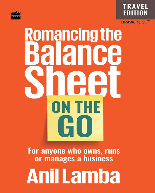 Romancing The Balance Sheet: On The Go by Anil Lamba [Hardcover] - versoz.com