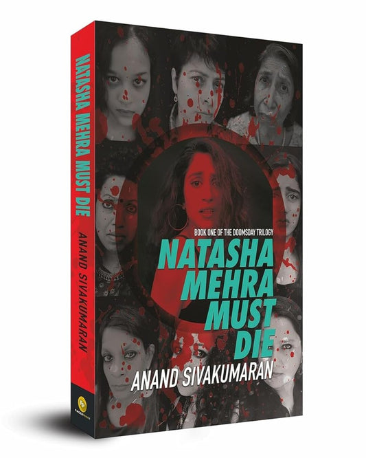 Natasha Mehra Must Die: The Doomsday Trilogy Book 1 by Anand Sivakumaran [Paperback] - versoz.com