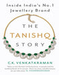 THE TANISHQ STORY by by C.K. Venkataraman [Hardcover] - versoz.com