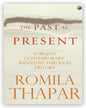 The Past as Present: Forging Contemporary Identities Through History by Romila Thapar [Paperback] - versoz.com