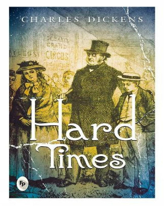 Hard Times by Charles Dickens [Paperback]