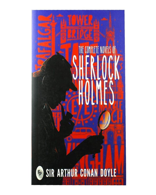 The Complete Novel of Sherlock Holmes  - Classics by Arthur Conan Doyle [Paperback]