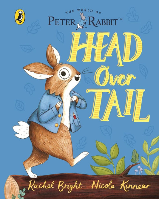 Peter Rabbit: Head Over Tail by Bright Rachel [Board book]