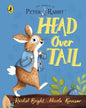 Peter Rabbit: Head Over Tail by Bright Rachel [Board book]
