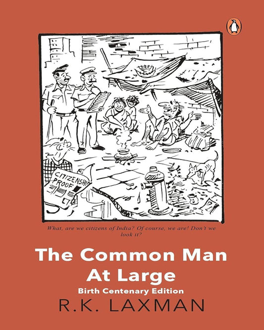 The Common Man at Large: Birth Centenary Edition by R K Laxman [Paperback] - versoz.com