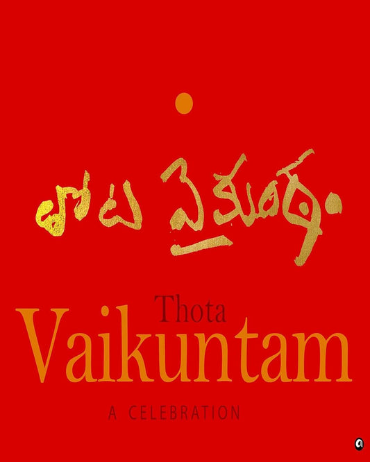 Thota Vaikuntam : A Celebration by Thota Vaikuntam [Hardcover] - versoz.com