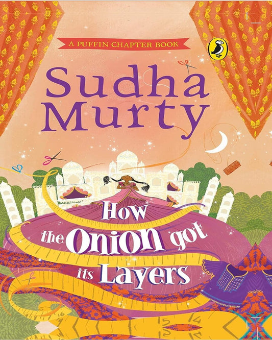 How The Onion Got Its Layers by Sudha Murty [Hardcover]