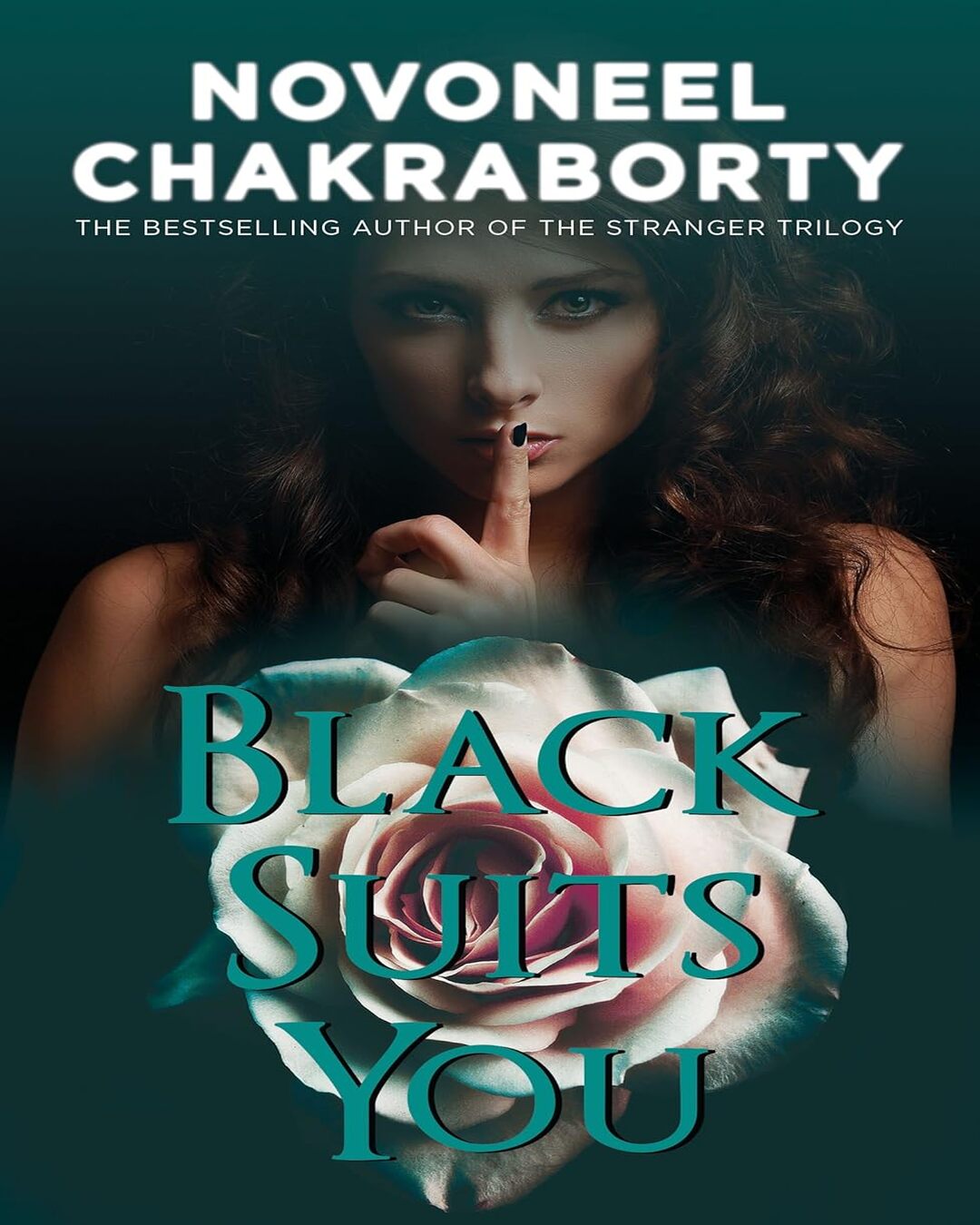 Black Suits You by Novoneel Chakraborty [Paperback] - versoz.com