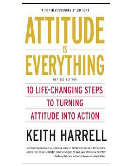 Attitude is Everything (Revised Edition) by Keith Harrell [Paperback] - versoz.com