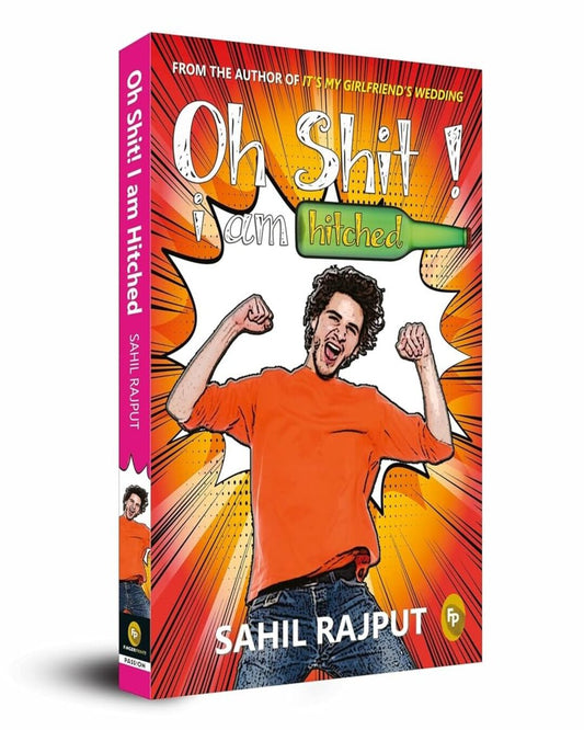 Oh Shit! I Am Hitched by Sahil Rajput [Paperback] - versoz.com