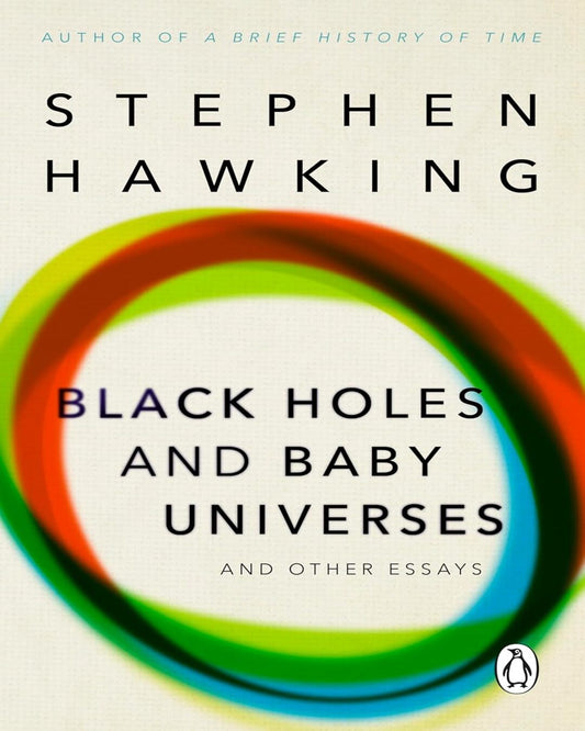 Black Holes and Baby Universes and Other Essays by Stephen Hawking [Paperback]