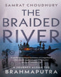 The Braided River: A Journey Along the Brahmaputra by Samrat Choudhury [Paperback] - versoz.com