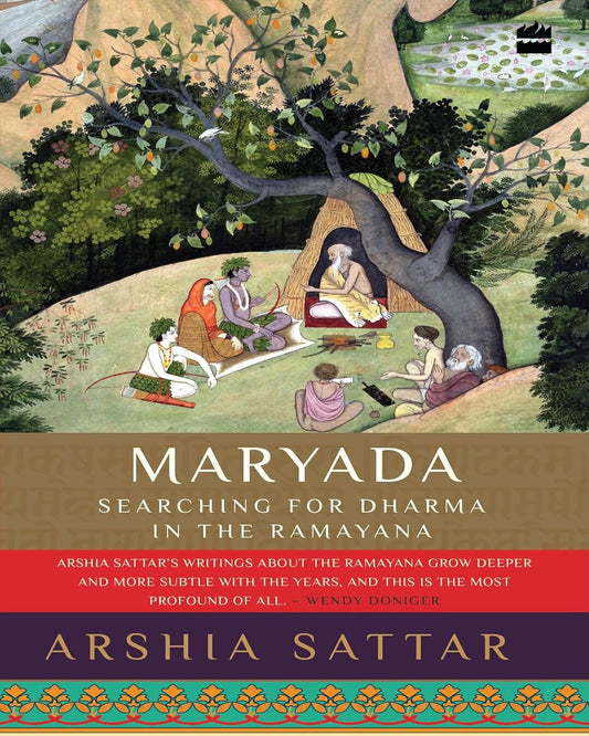 Maryada: Searching for Dharma in the Ramayana by ARSHIA SATTAR [Paperback] - versoz.com