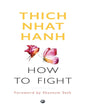 How to Fight by Thich Nhat Hanh [Paperback] - versoz.com