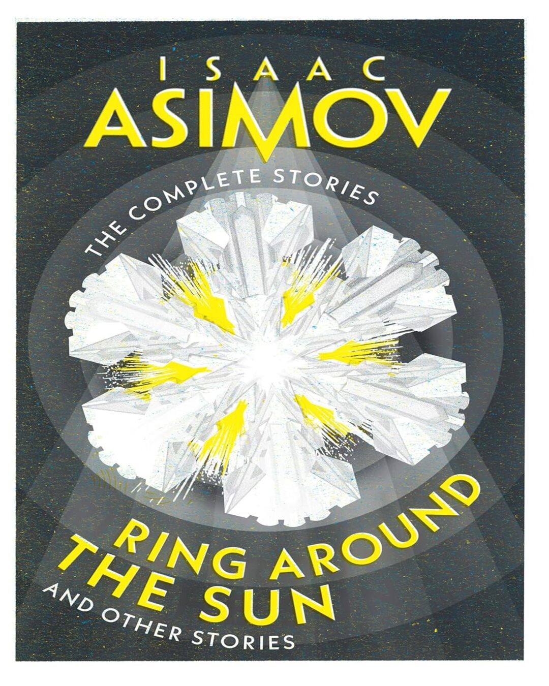 The Complete Stories — RING AROUND THE SUN: And Other Stories by  Isaac Asimo [Paperback]