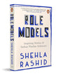 Role Models: Inspiring Stories of Indian Muslim Achievers by Shehla Rashid Shora [Paperback] - versoz.com