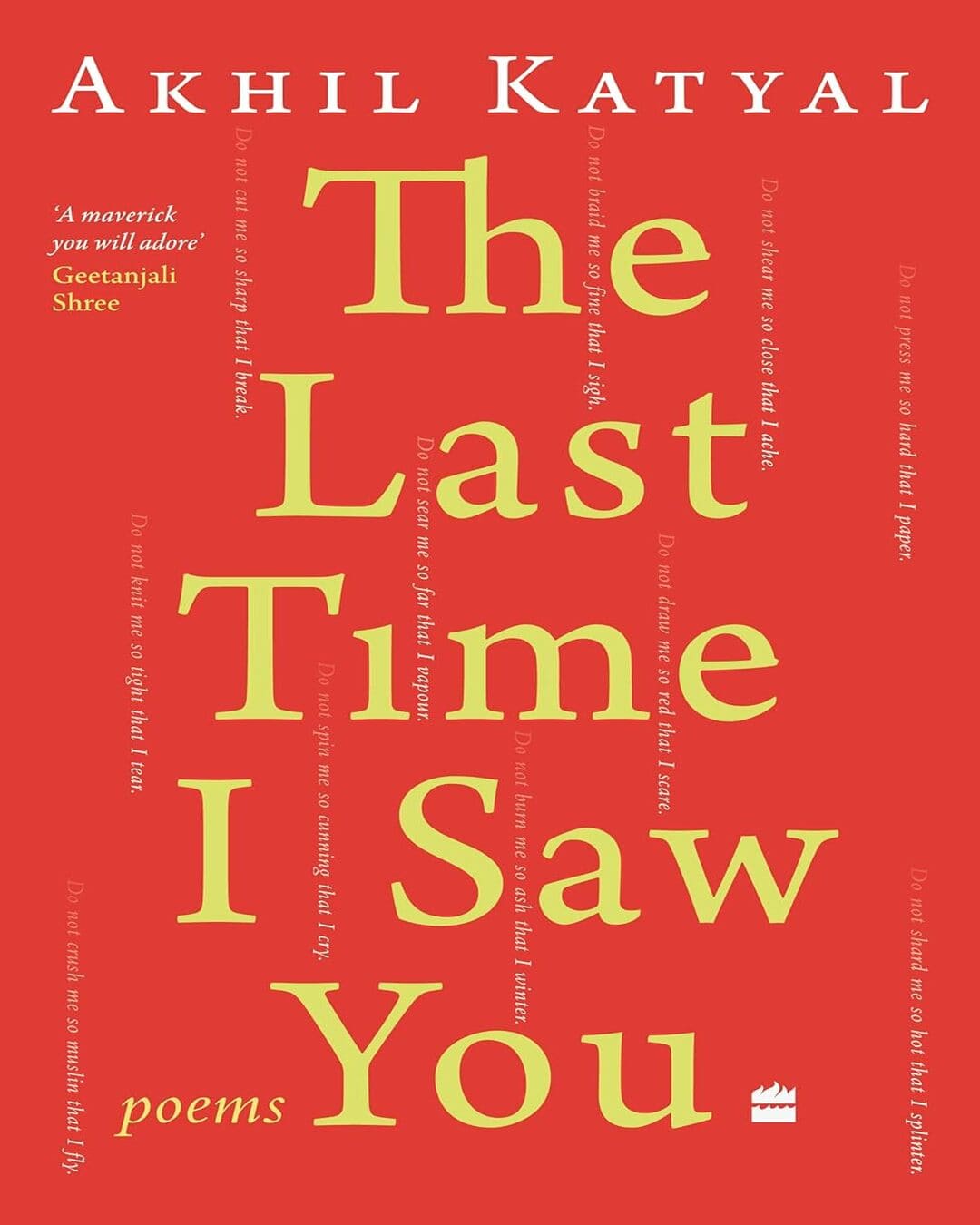 The Last Time I Saw You : Poems by Akhil Katyal [Paperback] - versoz.com