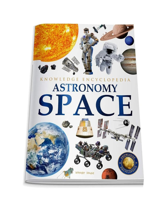 Space - Astronomy: Knowledge Encyclopedia For Children by Wonder House Books [Paperback]