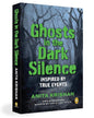 Ghosts in the Dark Silence : Inspired by True Events by Anita Krishan [Paperback] - versoz.com
