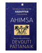 Ahimsa : 100 Reflections on the Harappan Civilization by Devdutt Pattanaik [Paperback] - versoz.com