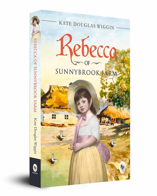 Rebecca of Sunnybrook Farm by Kate Douglas Wiggin [Paperback] - versoz.com