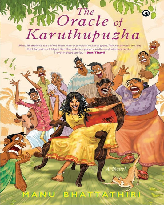 THE ORACLE OF KARUTHUPUZHA: A NOVEL by Manu Bhattathiri [Hardcover] - versoz.com
