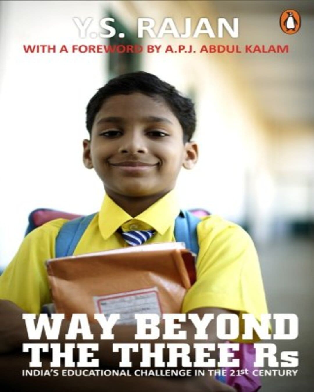 Way Beyond The Three Rs. Indias Education Challenge In The 21St Century by A P J Abdul Kalam [Paperback] - versoz.com
