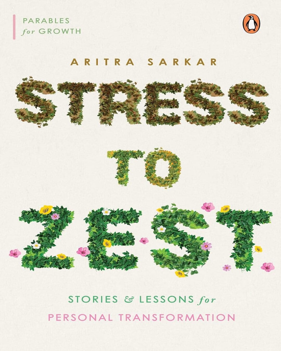 Stress To Zest: Stories & Lessons For Personal Transformation by Aritra Sarkar [Paperback] - versoz.com