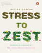 Stress To Zest: Stories & Lessons For Personal Transformation by Aritra Sarkar [Paperback] - versoz.com