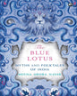 The Blue Lotus: Myths and Folktales of India by Meena Arora Nayak [Hardcover] - versoz.com