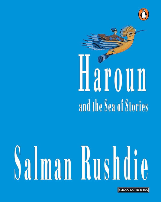 Haroun & The Sea Of Stories by Salman Rushdie [Paperback]