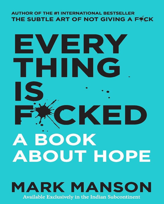 Everything Is F*cked : A Book about Hope by Mark Manson [Paperback] - versoz.com