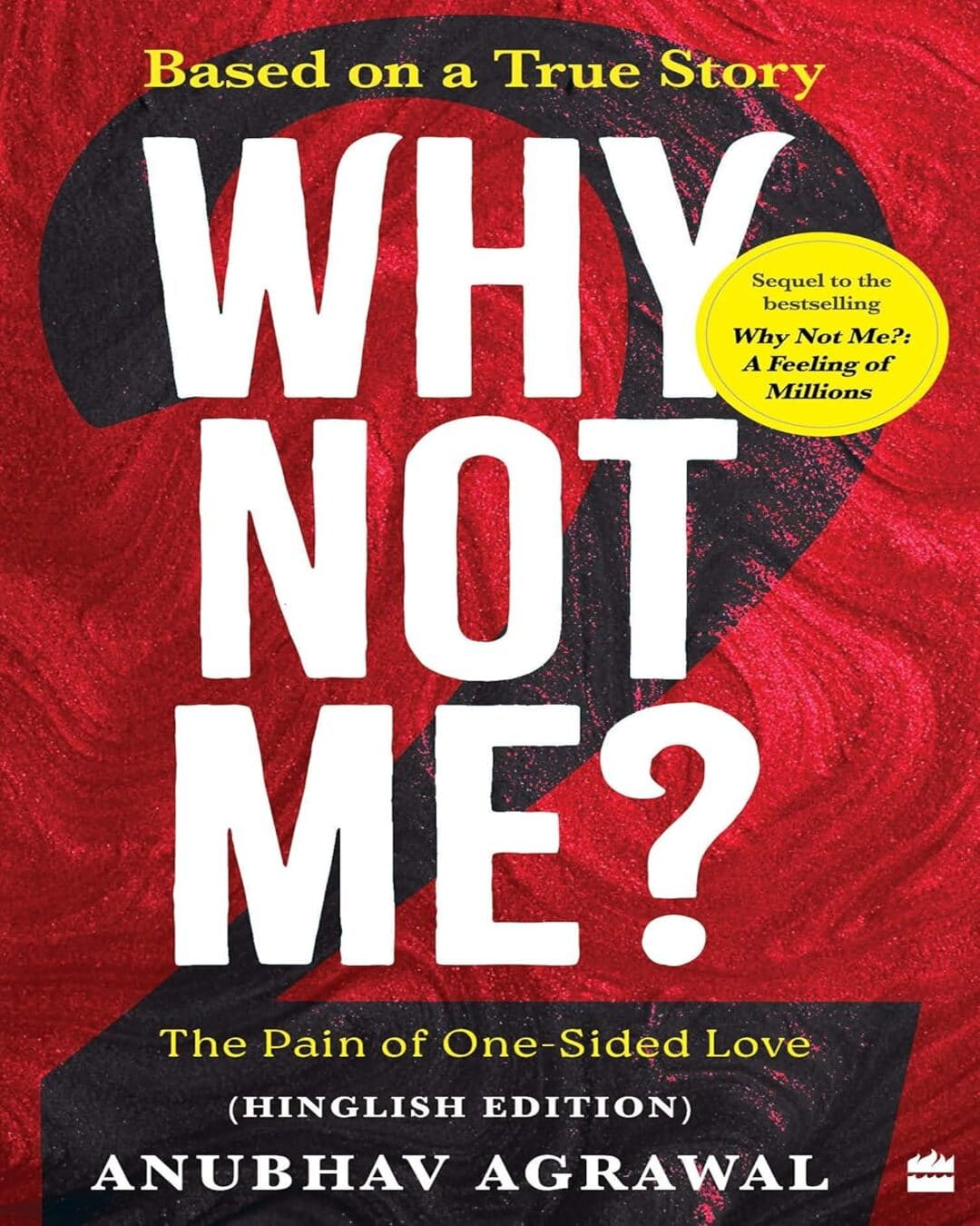 Why Not Me? The Pain of One-Sided Love by Anubhav Agrawal - Hinglish Edition [Paperback] - versoz.com