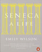 Seneca by Emily  Wilson [Paperback]